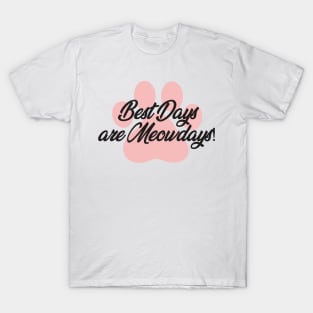 Best Days Are Meowdays T-Shirt